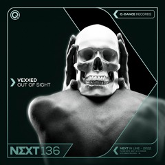 Vexxed - Out Of Sight | Q-dance presents NEXT
