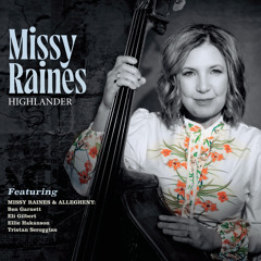 Listen To The Lonesome Wind (feat. Missy Raines & Allegheny)