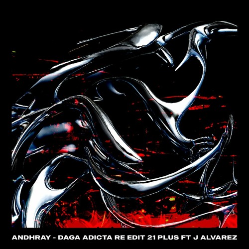 ANDHRAY - DAGA ADICTA RE EDIT LUIGI 21 PLUS FTJ ALVAREZ (FREE DOWNOALD)