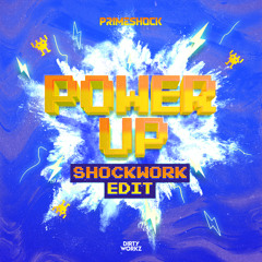 Power Up (SHOCKWORK Edit)