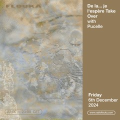 De la... je l'espère Take Over with Pucelle - 06/12/2024