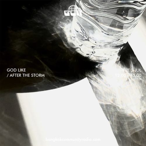 God Like / After The Storm - 2nd July 2024