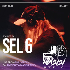 SEL.6 | Masisi Radio EP 052