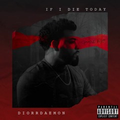If I Die Today (prod. by Lowrenz and Dzimi)