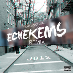 Echekems (Remix)