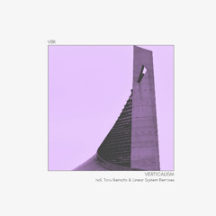 MM050 - VBK - Verticalism incl. Toru Ikemoto & Linear System Remixes