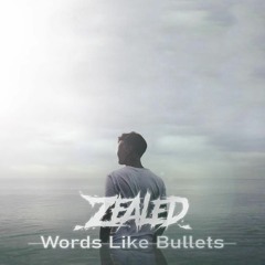 Words Like Bullets