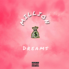 Million $ Dreams