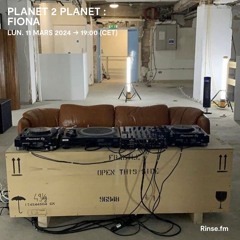 PLANET 2 PLANET : FIONA - 11 Mars 2024