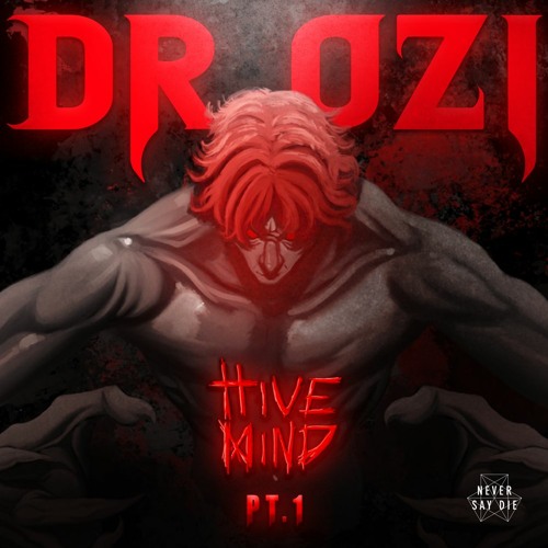 Dr. Ozi - Hive Mind EP Pt. 1