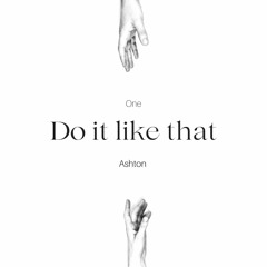Ashton - do it like that.mp3