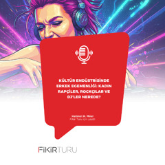Kültür endüstrisinde erkek egemenliği: Kadın rapçiler, rockçılar ve DJ’ler nerede?