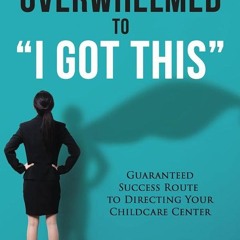 PDF✔read❤online From Overwhelmed to I Got This: Guaranteed Success Route to Directing Your
