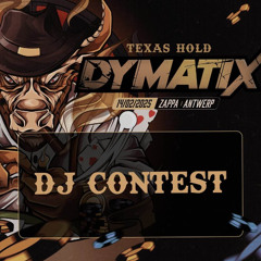 DYMATIX - TEXAS HOLD DJ CONTEST - MACZ