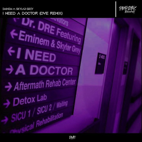 I Need A Doctor (DVE Remix)