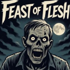 Feast of Flesh