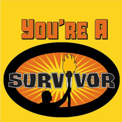 You're a Survivor - February 23, 2025