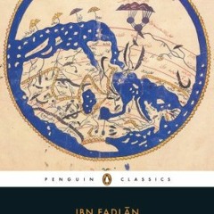[ACCESS] EPUB KINDLE PDF EBOOK Ibn Fadlan and the Land of Darkness: Arab Travellers i
