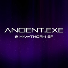 Ancient Future @ Hawthorn (San Francisco) 8/3/19