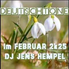 DEUTSCHTÖNE Im FEBRUAR 2k25