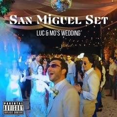 SAN MIGUEL SET (LUC & MO'S WEDDING)