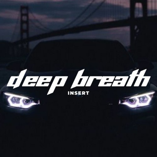 INSERT - DEEP BREATH | DARK TECHNO 2021