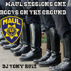 MAUL sessions v.1 - BOOTS ON THE GROUND
