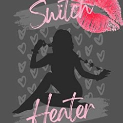 Read EBOOK 📜 Switch Heater: A Contemporary Polyamorous Omegaverse by  K.L. Moore [PD