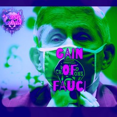 Gain Of Fauci 2.0 (remastered)