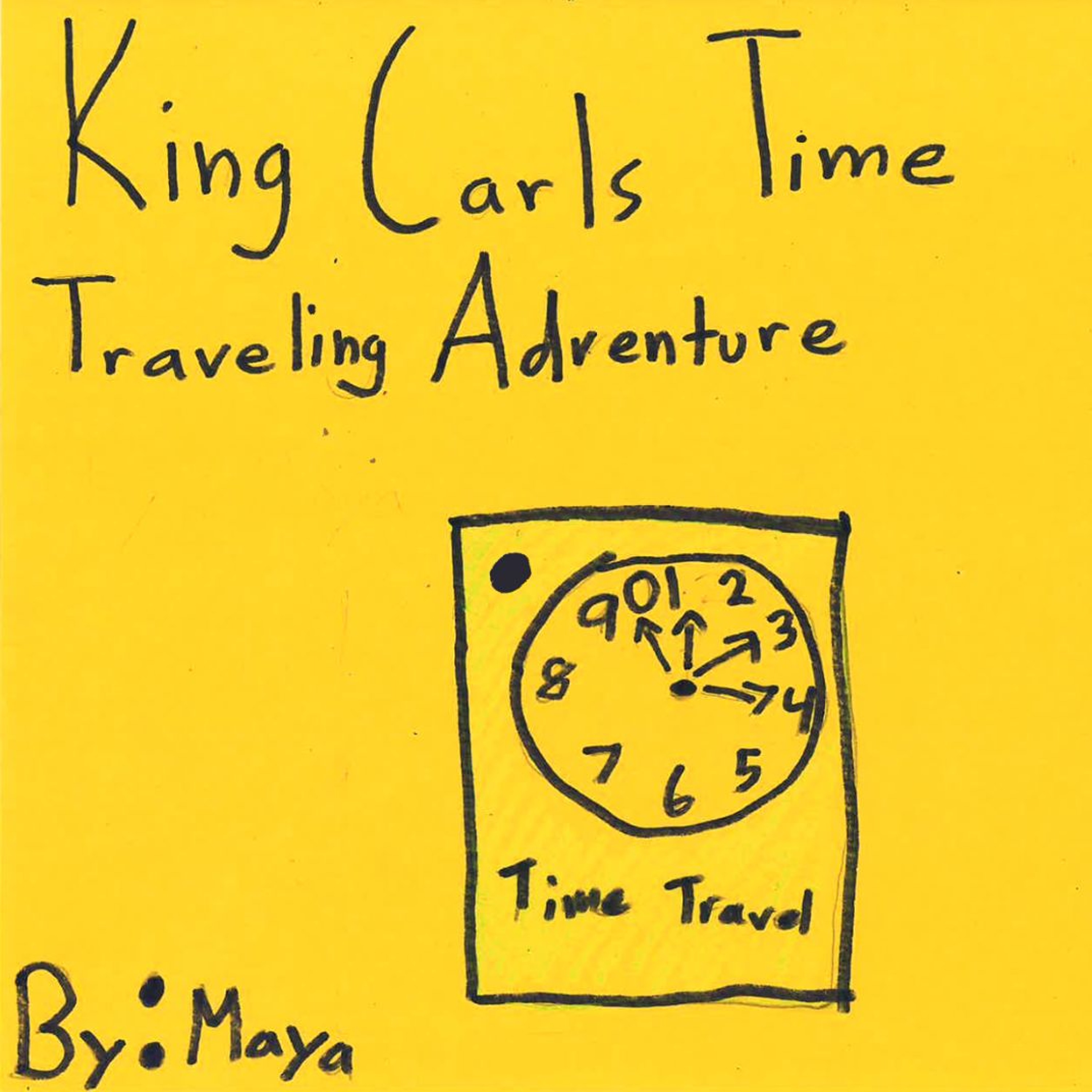 ☆ FEATURED ☆ King Carl's Time Traveling Adventure by Maya episode artwork