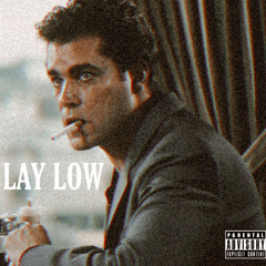 LAY LOW (Prod.Flortezz)
