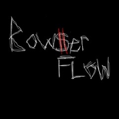 BOWSER FLOW [RAGE SANTANA]