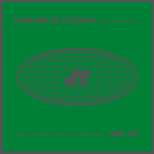 Tech House Tuesday - Mix.02