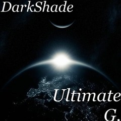 DarkShade - Ultimate G.