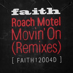 Roach Motel - Movin’ On (Darius Syrossian and Sugarstarr Remixes)