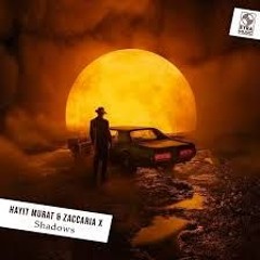 Hayit Murat & Zaccaria X - Shadows