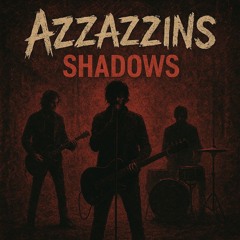 Shadows-Azzazzins(Final).mp3