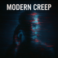 Modern Creep
