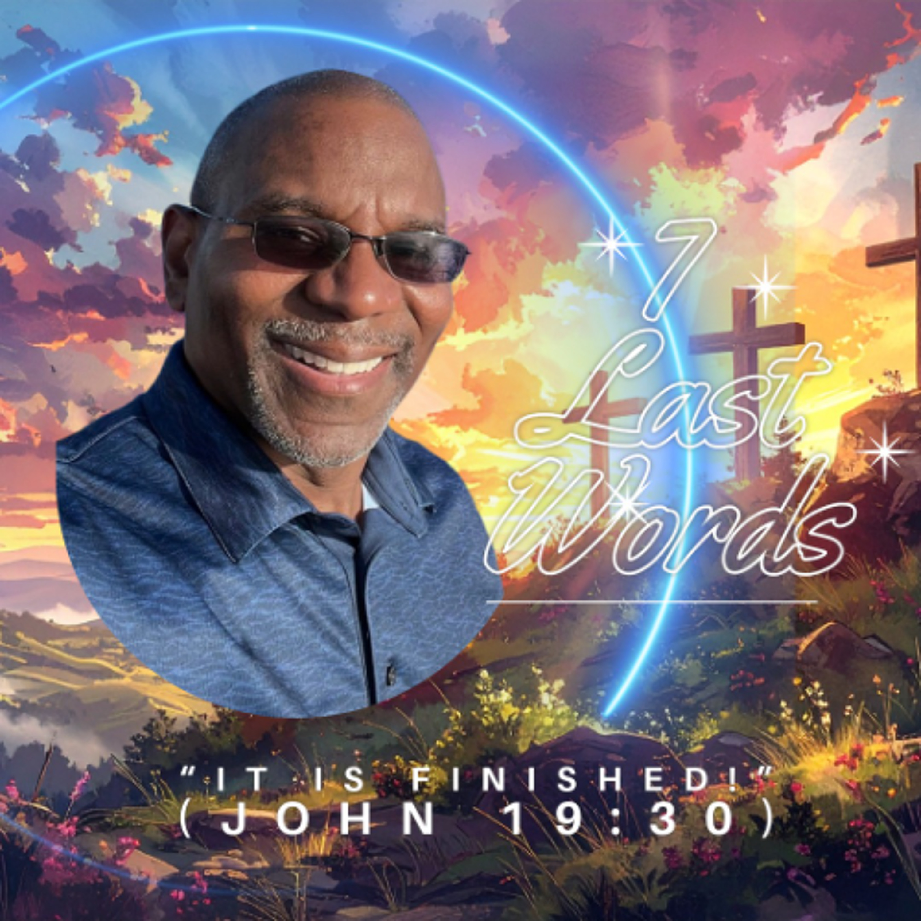 6th Word - John 19:30 episode artwork