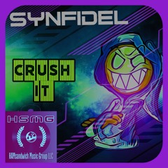 Synfidel - Crush it feat Dino