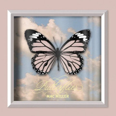 Mac Miller - Butterflies
