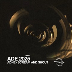 Adne - Scream And Shout (Radio Edit)