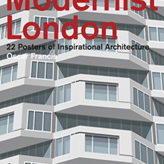 FREE KINDLE 📖 Modernist London: 22 Posters of Inspirational Architecture by  Sarah E