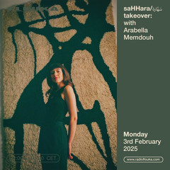 Radio Flouka w/ saHHara Berlin takeover 🧿 - Arabella Memdouh