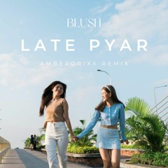 BLUSH - လိပ်ပြာ (Amberdrixx Remix)