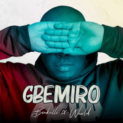Gbemiro - Bankulli ft Wurld