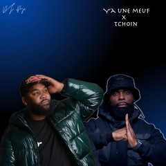 Mc YOSHI x Kaaris - Y'a une meuf x Tchoin