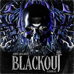 Decimate & Blankface - Blackout ft XAE