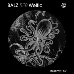BALZ B2B Weltic - MESSIMY FEST
