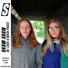 UKBM w/ Lara & Main Phase - Subtle - 03/10/2020